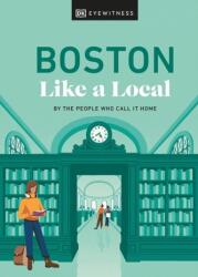 Boston Like a Local (ISBN: 9780241633076)