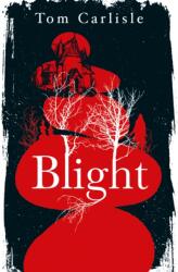 Blight (ISBN: 9781803360720)
