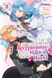 I Want to be a Receptionist in This Magical World, Vol. 2 (ISBN: 9781975352912)
