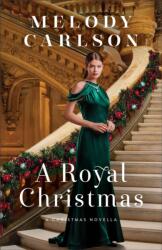 Royal Christmas - A Christmas Novella (ISBN: 9780800742317)