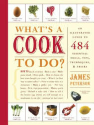 What's a Cook to Do? - James Peterson (ISBN: 9781579653187)