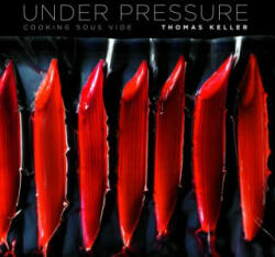 Under Pressure - Thomas Keller (ISBN: 9781579653514)