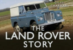 Land Rover Story - Giles Chapman (2013)