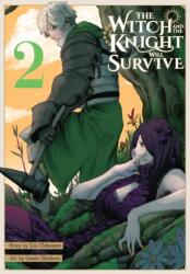 WITCH & THE KNIGHT WILL SURVIVE V02 - V02 (ISBN: 9781975372354)