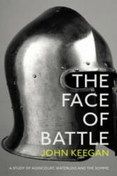 Face Of Battle - John Keegan (2014)