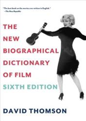 New Biographical Dictionary of Film - David Thomson (2014)