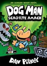 Dog Man Scaoilte Amach (ISBN: 9781915684080)