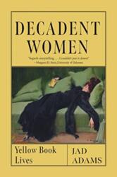 Decadent Women (ISBN: 9781789147896)