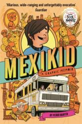 Mexikid: A Graphic Memoir (ISBN: 9781916558069)