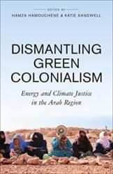 Dismantling Green Colonialism (ISBN: 9780745349213)