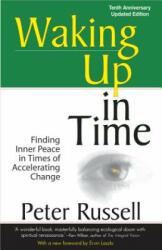 Waking Up in Time - Peter Russell (ISBN: 9781579830205)