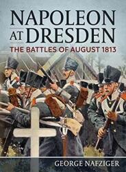 Napoleon at Dresden (ISBN: 9781914059605)