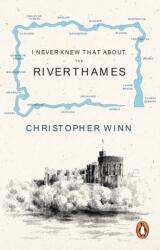 I Never Knew That About the River Thames (ISBN: 9781529929133)