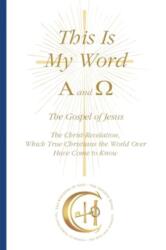 This Is My Word, Alpha and Omega (ISBN: 9783964463104)