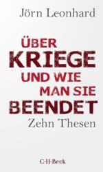 Über Kriege und wie man sie beendet (ISBN: 9783406808982)