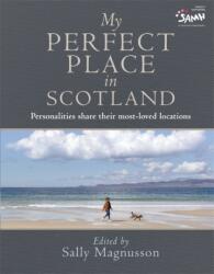 My Perfect Place in Scotland (ISBN: 9781785304835)