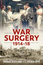 War Surgery 1914-18 (ISBN: 9781909384408)