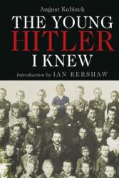 The Young Hitler I Knew (ISBN: 9781784389772)