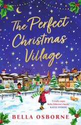 The Perfect Christmas Village (ISBN: 9781837930012)