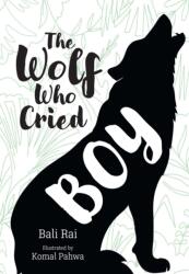 The Wolf Who Cried Boy (ISBN: 9780008624781)
