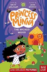 Princess Minna : The Wicked Wood (ISBN: 9781839949425)