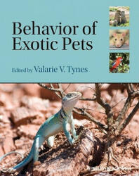 Behavior of Exotic Pets - Valarie V Tynes (2010)