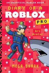 Diary of a Roblox Pro #6: Mega Shark (ISBN: 9780702329364)
