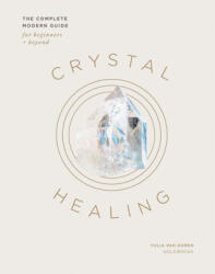 Crystals and Gems: The Ultimate Guide to Crystal Healing - Van Doren, Yulia (ISBN: 9781837830794)