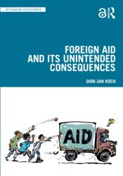 Foreign Aid and Its Unintended Consequences (ISBN: 9781032412146)