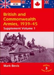 Armatele britanice și ale Commonwealth-ului 1939-45: Volumul suplimentar 1 (ISBN: 9781874622185)