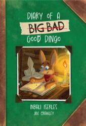 Diary of a (Big Bad) Good Dingo (ISBN: 9780008624705)