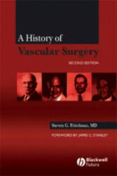 History of Vascular Surgery 2e - Stephen Friedman (2005)