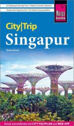 Reise Know-How CityTrip Singapur - Rainer Krack (ISBN: 9783831737833)