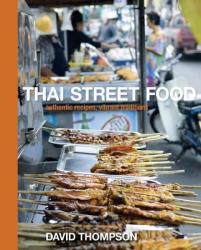 THAI STREET FOOD - David Thompson (ISBN: 9781580082846)