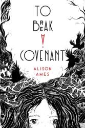 To Break a Covenant (ISBN: 9781645677925)