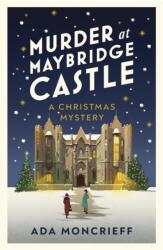 Murder at Maybridge Castle (ISBN: 9781787304314)