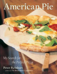 American Pie - Peter Reinhart (ISBN: 9781580084222)