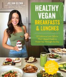Healthy Vegan Breakfasts & Lunches (ISBN: 9781645676737)