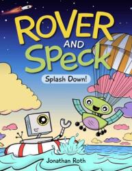 Rover and Speck: Splash Down (ISBN: 9781525305672)