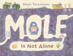 Mole Is Not Alone (ISBN: 9781250869647)