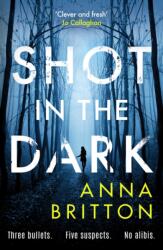Shot in the Dark (ISBN: 9781804365243)