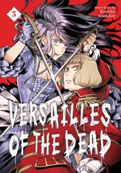 Versailles of the Dead Vol. 5 (ISBN: 9781638589280)