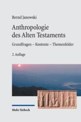 Anthropologie des Alten Testament (ISBN: 9783161628009)