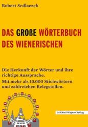Das große Wörterbuch des Wienerischen (ISBN: 9783710768002)