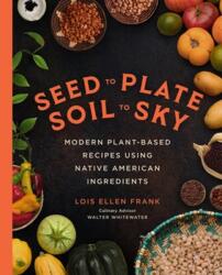 Seed to Plate, Soil to Sky (ISBN: 9780306827297)