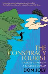 The Conspiracy Tourist (ISBN: 9781472146687)