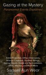 Gazing at the Mystery (ISBN: 9781934206881)