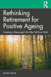 Rethinking Retirement for Positive Ageing (ISBN: 9781032448473)