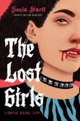 The Lost Girls: A Vampire Revenge Story (ISBN: 9781645677901)