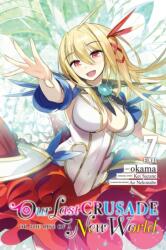 Our Last Crusade or the Rise of a New World, Vol. 7 (ISBN: 9781975349929)